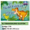 El Tiranosaurio Gloton