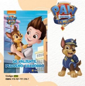 Se Valiente, Pequeño Cachorro